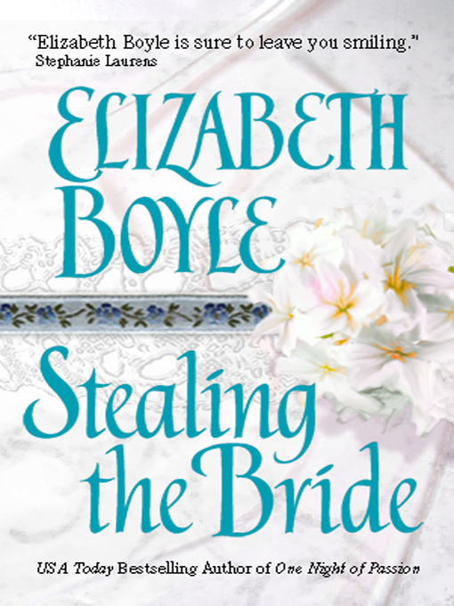 Title details for Stealing the Bride by Elizabeth Boyle - Available